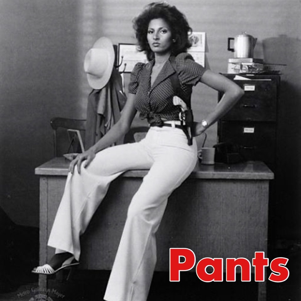 Pants!